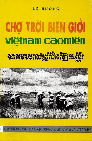 Chợ Trời Biên Giới Việt Nam Cao Miên