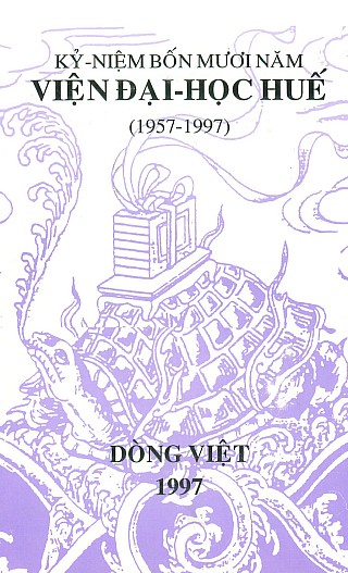 Dòng Việt số 4: 1997 - Kỷ niệm 40 năm viện đại học Huế (1957–1997)