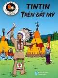Tintin 3 - Tintin Trên Đất Mỹ