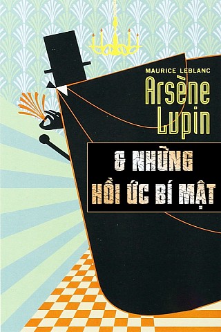 Arsène Lupin Và Những Hồi Ức Bí Mật