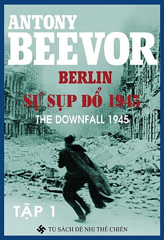 Berlin: Sự Sụp Đổ 1945