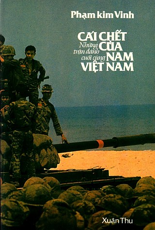 Cái Chết Của Nam Việt Nam - Những Trậ­n Đánh Cuối Cùng