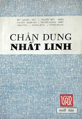 Chân Dung Nhất Linh - Tậ­p Hồi Ký