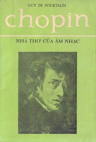 Chopin - Nhà Thơ Của Âm Nhạc