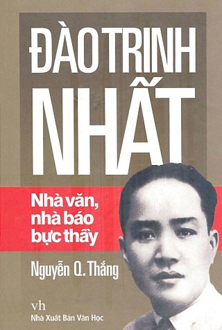 Đào Trinh Nhất - Nhà Văn, Nhà Báo Bực Thầy