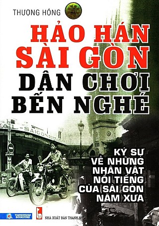Hảo Hán Sài Gòn Dân Chơi Bến Nghé