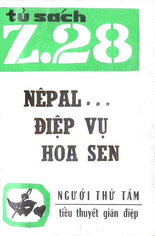 Z.28 Nepal... Điệp Vụ Hoa Sen