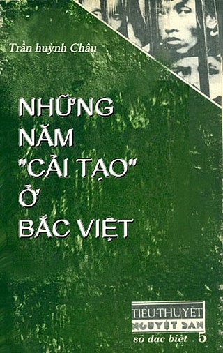 Những Năm “Cải Tạo” Ở Bắc Việt