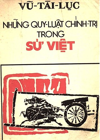 Những Quy Luậ­t Chí­nh Trị Trong Sử Việt