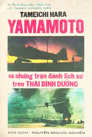 Yamamoto Và Những Trận Đánh Lịch Sử Trên Thái Bình Dương